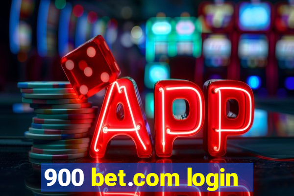 900 bet.com login